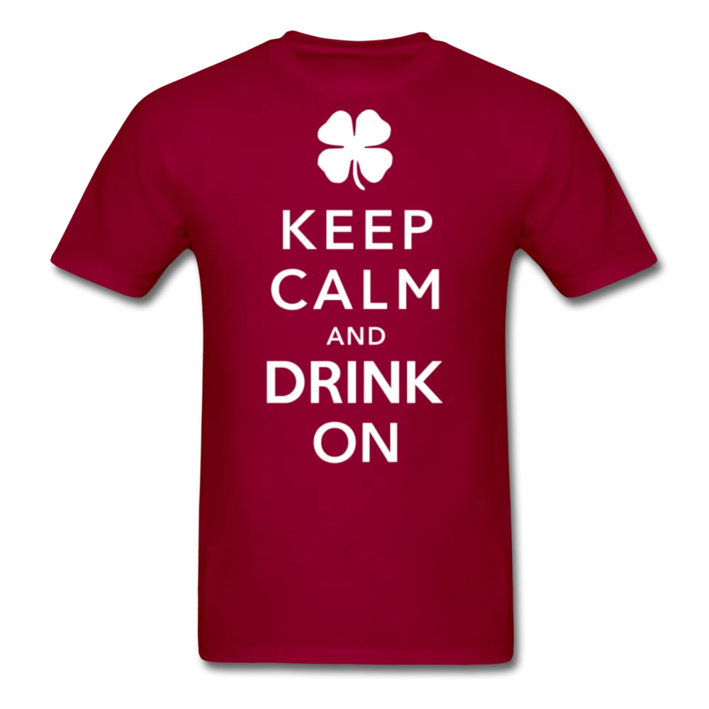 Keep Calm And Drink On Men's Classic T-Shirt