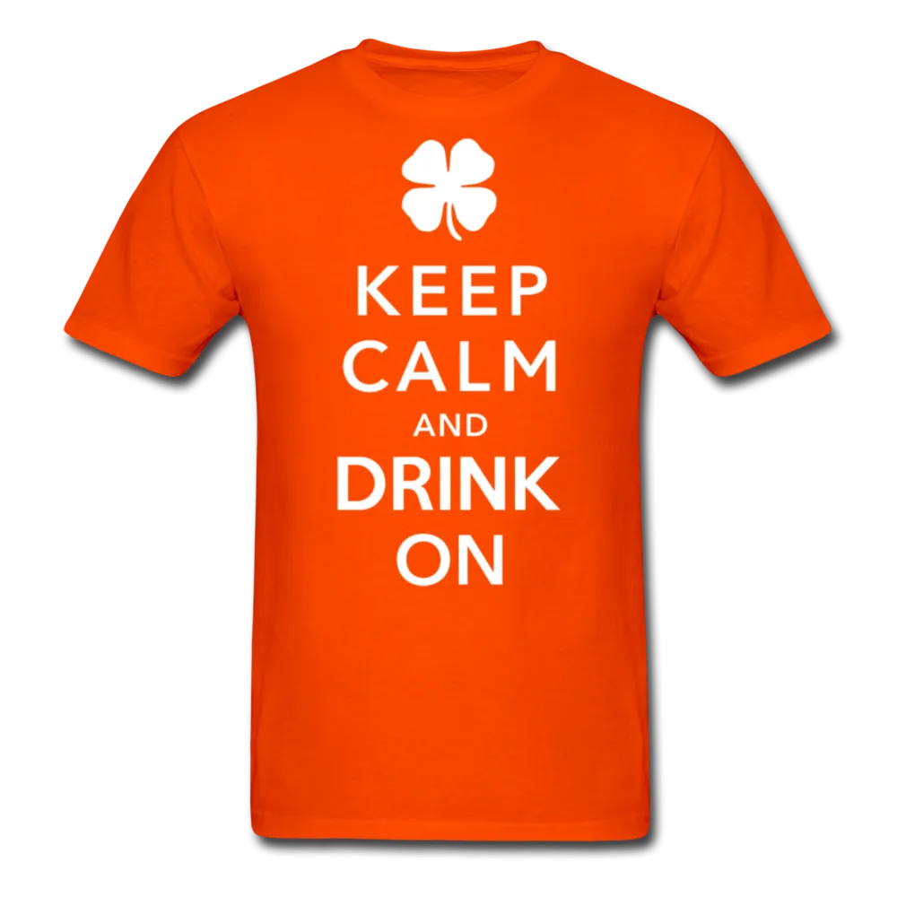 Keep Calm And Drink On Men's Classic T-Shirt