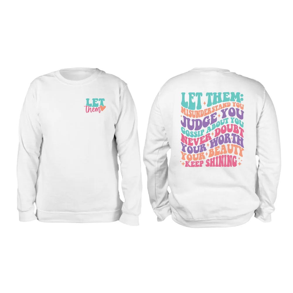 Let Them Keep Shining White Crewneck Sweatshirt